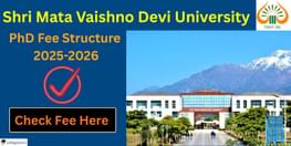 SMVDU PhD Fee Structure 2025 Released Check Now